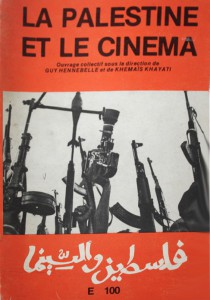 Couverture du livre La Palestine et le cinéma par Collectif dir. Guy Hennebelle et Khemaïs Khayati