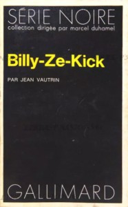 Couverture du livre Billy-ze-Kick par Jean Vautrin