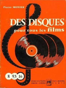 Couverture du livre Des disques pour tous les films par Pierre Monier