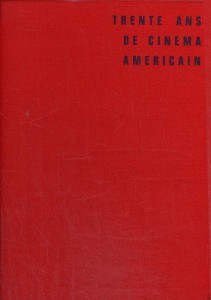 Couverture du livre Trente ans de cinéma américain par Jean-Pierre Coursodon et Bertrand Tavernier