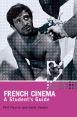 French Cinema:A Student's Guide