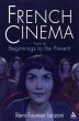 French Cinema:From Its Beginnings to the Present