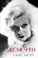 Bombshell: The Life & Death of Jean Harlow
