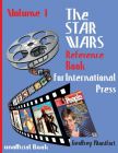 The Star Wars Reference Book for International Press: Volume 1