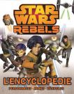Star Wars Rebels, l'encyclopédie:Personnages, armes, véhicules