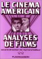 Le Cinéma américain : Analyses de films, tome 2