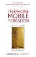 Téléphone mobile et création
