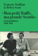 Mon petit Truffe, ma grande Scottie:Correspondance 1960-1965