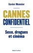Cannes confidentiel:Sexe, drogues et cinéma