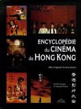 Encyclopédie du cinéma de Hong Kong: Des origines à nos jours