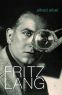 Fritz Lang:ou le dernier bond du tigre