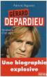 Gérard Depardieu: Itinéraire d'un ogre