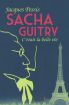 Sacha Guitry : C'était la belle vie