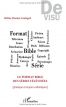 Le format bible des séries télévisées:(Pratique et enjeux esthétiques)