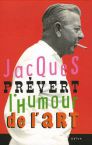 Jacques Prévert:l'humour de l'art