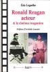 Ronald Reagan acteur & le cinéma reaganien