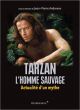 Tarzan, l'homme sauvage:Actualité d'un mythe