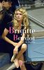 Brigitte Bardot:L'art de déplaire