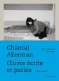 Chantal Akerman, oeuvre écrite et parlée
