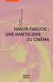 Harun Farocki : une hantologie du cinéma