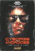 Cyborgs versus androïdes : L'homme-machine au cinéma