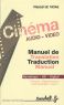 Cinéma audio-vidéo, manuel de traduction