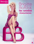 Brigitte Bardot:Les années insouciance