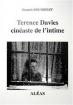 Terence Davies : Cinéaste de l'intime