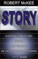Story:contenu, structure, genre, les principes de l'écriture d'un scénario