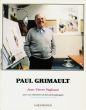 Paul Grimault:avec un entretien et des témoignages