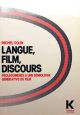 Langue, film, discours:Prolegomènes à une sémiologie générative du film