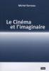 Le Cinéma et l'imaginaire : Propositions pour une théorie du cinéma narratif