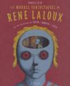 Les mondes fantastiques de René Laloux: Avec des témoignages de Topor, Moebius, Caza