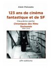 123 ans de cinéma fantastique et de SF:Deuxième partie: Chroniques des films, taxinomie 1895-2019