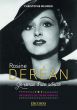 Rosine Deréan : Le roman d'une actrice