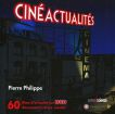 Cinéactualités:60 films d'actualité, 60 documents-chocs inédits.