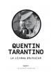 Quentin Tarantino,  Un cinéma déchaîné