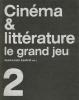 Cinéma & littérature: Le grand jeu Tome 2