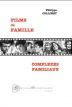 Films de famille:Complexes familiaux