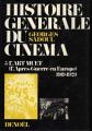 Histoire générale du cinéma 5:L'art muet (L'après-guerre en Europe) 1919-1929