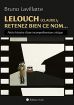 Lelouch (Claude), retenez bien ce nom...: Petite histoire d'une incompréhension critique
