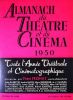 Almanach du théâtre et du cinéma 1950:toute l'année théâtrale et cinématographique