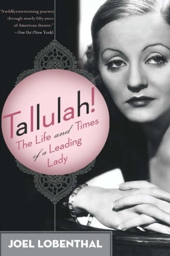 Book cover: Tallulah! - The Life and Times of a Leading Lady