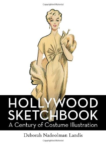 Couverture du livre: Hollywood Sketchbook - A Century of Costume Illustration