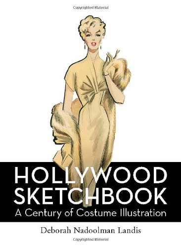 Book cover: Hollywood Sketchbook - A Century of Costume Illustration