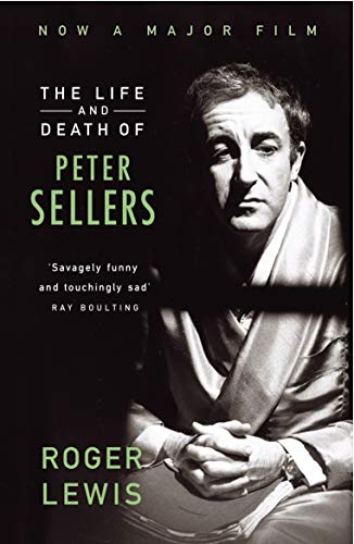 Book cover: The Life And Death Of Peter Sellers