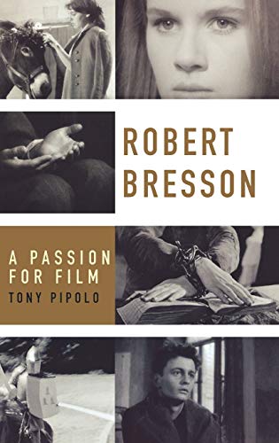 Book cover: Robert Bresson - A Passion for Film