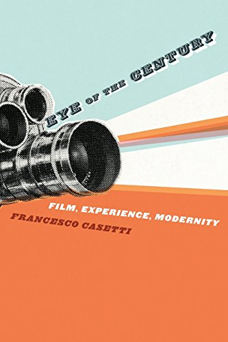 Couverture du livre: Eye of the Century - Film, Experience, Modernity