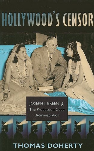 Book cover: Hollywood's Censor - Joseph I. Breen and the Production Code Administration