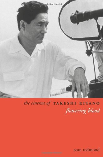 Couverture du livre : The Cinema of Takeshi Kitano - Flowering Blood